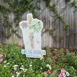 He is Risen Cross with Florals Yard Stake